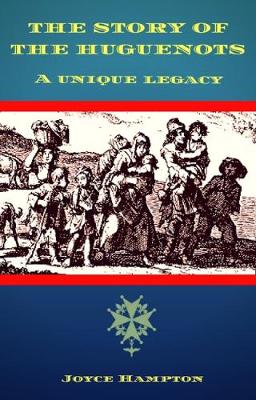 Cover of THE STORY OF THE HUGUENOTS