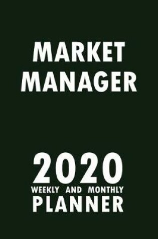 Cover of Market Manager 2020 Weekly and Monthly Planner