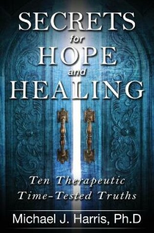 Cover of Secrets for Hope and Healing