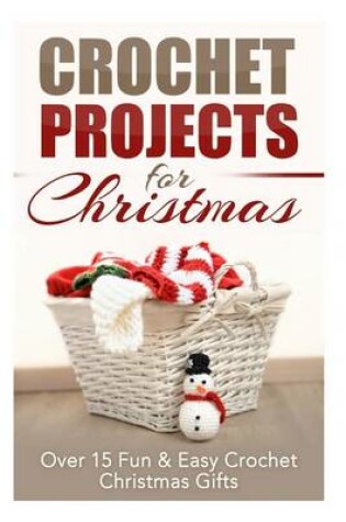 Cover of Crochet Projects for Christmas