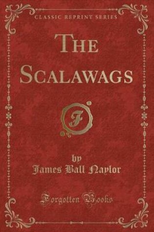 Cover of The Scalawags (Classic Reprint)