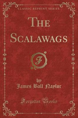 Book cover for The Scalawags (Classic Reprint)