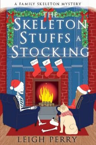 Cover of The Skeleton Stuffs a Stocking