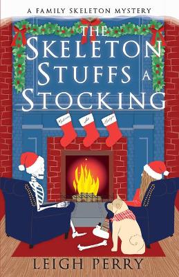 Book cover for The Skeleton Stuffs a Stocking