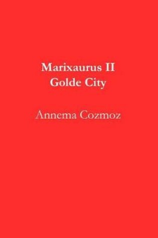 Cover of Marixaurus II Golde City