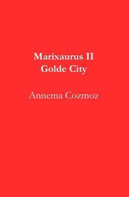 Book cover for Marixaurus II Golde City