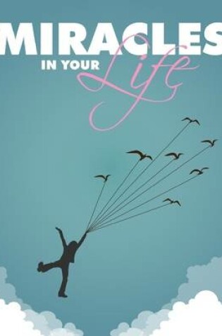 Cover of Miracles In Your Life