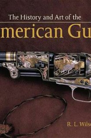 Cover of History and Art of the American Gun