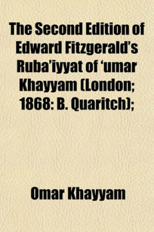 Cover of The Second Edition of Edward Fitzgerald's Ruba'iyyat of 'Umar Khayyam (London; 1868
