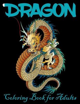 Book cover for Dragon Coloring Book for Adults