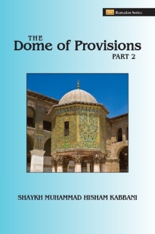 Cover of The Dome of Provisions, Part 2