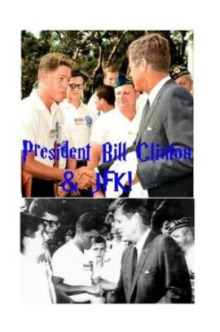 Cover of Bill Clinton & JFK!