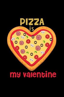 Book cover for Pizza is my Valentine