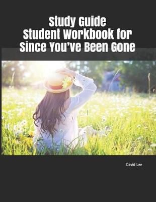 Book cover for Study Guide Student Workbook for Since You've Been Gone