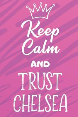 Book cover for Keep Calm And Trust Chelsea