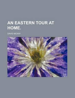 Book cover for An Eastern Tour at Home.