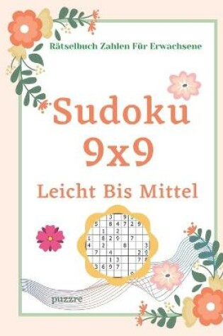 Cover of Sudoku 9x9 Leicht Bis Mittel