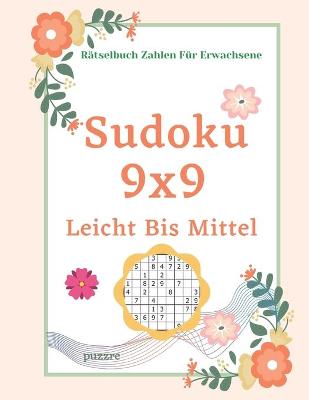 Cover of Sudoku 9x9 Leicht Bis Mittel