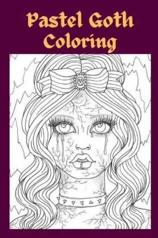Cover of Pastel Goth Coloring