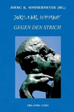 Cover of Joris-Karl Huysmans' Gegen den Strich (� Rebours)