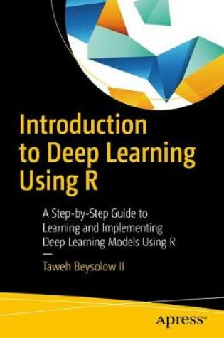 Cover of Introduction to Deep Learning Using R