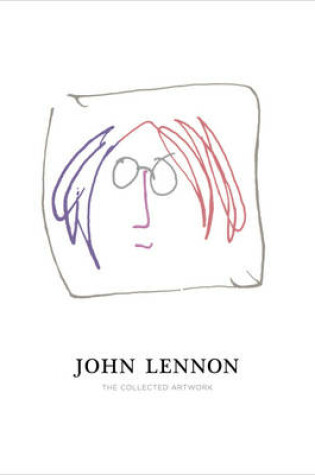 Cover of John Lennon: The Collected Artwork