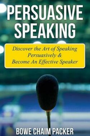 Cover of Persuasive Speaking