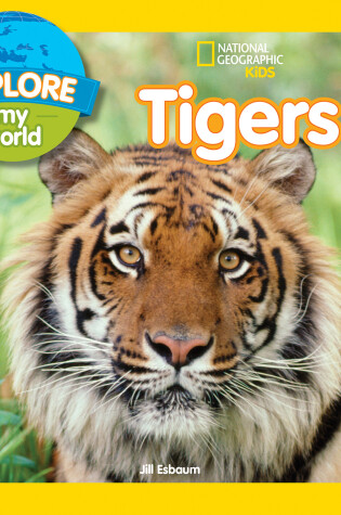 Cover of Explore My World Tigers