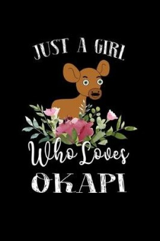 Cover of Just a Girl Who Loves Okapi