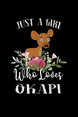 Book cover for Just a Girl Who Loves Okapi