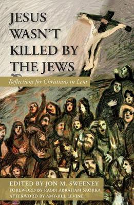 Book cover for Jesus Wasn't Killed by the Jews