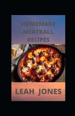 Book cover for Homemade Meatball Recipes