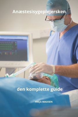 Cover of An�stesisygeplejersken den komplette guide