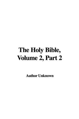 Book cover for The Holy Bible, Volume 2, Part 2