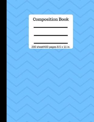 Book cover for Composition Book Blue 200 Sheet/400 Pages 8.5 X 11 In.