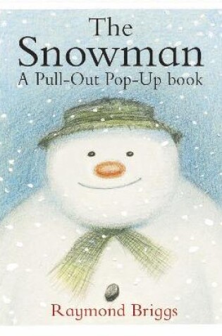 Cover of The Snowman Pull-Out Pop-Up Book