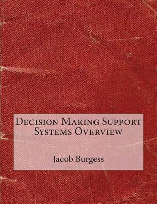 Book cover for Decision Making Support Systems Overview