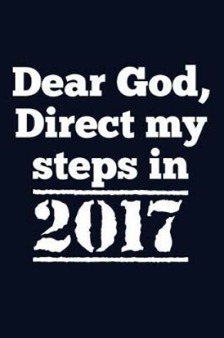 Cover of Dear God, Direct my steps in 2017.