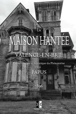 Cover of La maison hantee de Valence-en-Brie