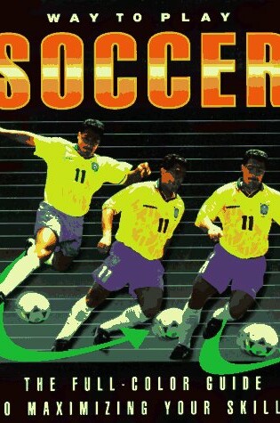 Cover of Way to Play Soccer