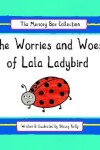 Book cover for The Worries and Woes of Lala Ladybird