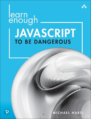 Book cover for Learn Enough JavaScript to Be Dangerous