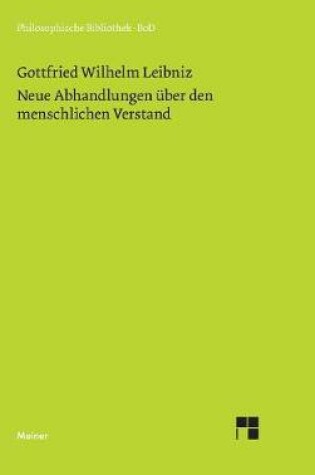 Cover of Philosophische Werke / Neue Abhandlungen uber den menschlichen Verstand