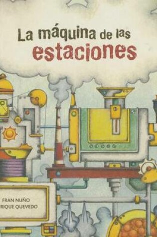 Cover of La Maquina de Las Estaciones