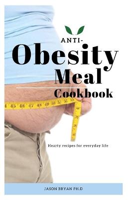 Book cover for Anti-Obesity Meal Cookbook