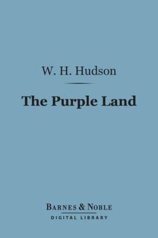 Cover of The Purple Land (Barnes & Noble Digital Library)