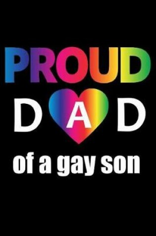 Cover of Proud Dad of a Gay Son