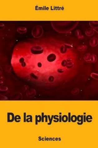 Cover of De la physiologie