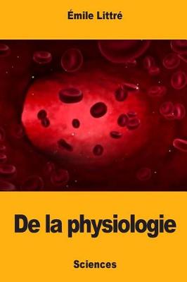 Book cover for De la physiologie