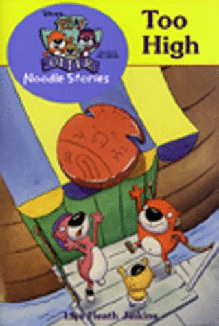 Cover of PB & J Otter Noodle Stories: Too High